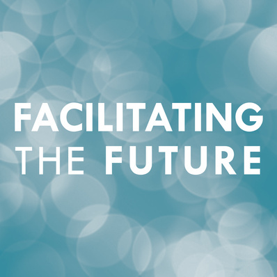 Facilitating the Future